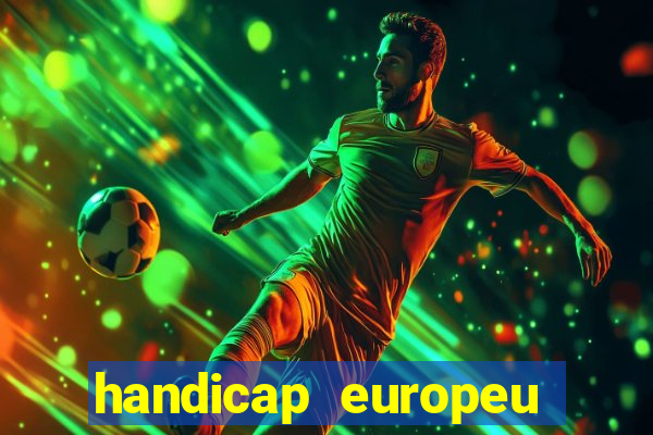 handicap europeu empate 1